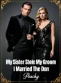 My Sister Stole My Groom I Married The Don cover