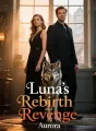 Luna’s Rebirth and Revenge cover