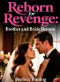 Reborn for Revenge: Brother and Bride Beware cover