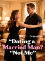 Dating a Married Man? Not Me cover