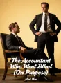 The Accountant Who Went Blind (On Purpose) cover