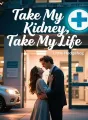 Take My Kidney, Take My Life cover