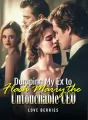 Dumping My Ex to Flash Marry the Untouchable CEO cover