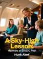 A Sky-High Lesson: Manners at 30,000 Feet cover