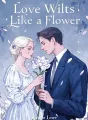 Love Wilts Like a Flower cover