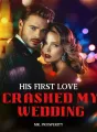 His First Love Crashed My Wedding cover