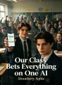 Our Class Bets Everything on One AI cover