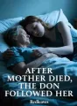After Mother Died, the Don Followed Her cover