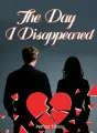 The Day I Disappeared cover