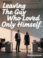 Leaving The Guy Who Loved Only Himself cover