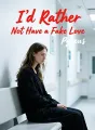 I’d Rather Not Have a Fake Love cover
