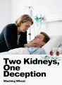 Two Kidneys, One Deception cover