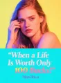 When a Life Is Worth Only 100 Bucks cover