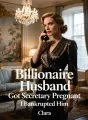 Billionaire Husband Got Secretary Pregnant, I Bankrupted Him cover