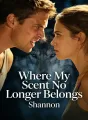 Where My Scent No Longer Belongs cover