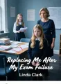 Replacing Me After My Exam Failure cover