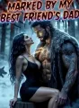 Marked By My Best Friend's Dad cover