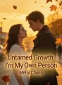 Untamed Growth: I'm My Own Person cover