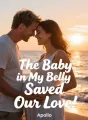 The Baby in My Belly Saved Our Love cover