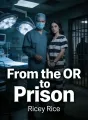 From the OR to Prison cover
