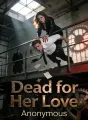 Dead for Her Love cover