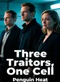 Three Traitors, One Cell cover