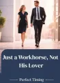 Just a Workhorse, Not His Lover cover