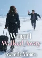 When I Walked Away cover