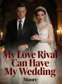 My Love Rival Can Have My Wedding cover