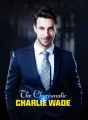 The Charismatic Charlie Wade cover
