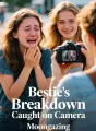 Bestie's Breakdown Caught on Camera cover