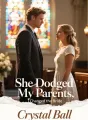 She Dodged My Parents, I Changed the Bride cover