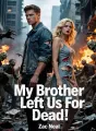 My Brother Left Us For Dead cover