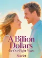 A Billion Dollars for Our Eight Years cover