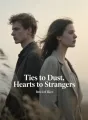 Ties to Dust, Hearts to Strangers cover