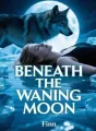 Beneath the Waning Moon cover