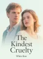 The Kindest Cruelty cover