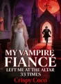My Vampire Fiancé Left Me at the Altar 33 Times cover