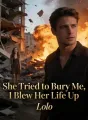 She Tried to Bury Me, I Blew Her Life Up cover