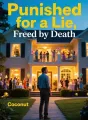 Punished for a Lie, Freed by Death cover