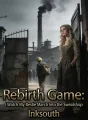Rebirth Game: I Watch My Bestie March Into the Sweatshop cover