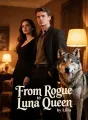From Rogue to Luna Queen cover
