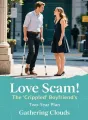 Love Scam: The "Crippled" Boyfriend's Two-Year Plan cover