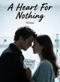 A Heart For Nothing cover