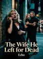 The Wife He Left for Dead cover