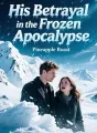His Betrayal in the Frozen Apocalypse cover
