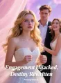 Engagement Hijacked, Destiny Rewritten cover