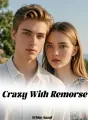 Crazy With Remorse cover