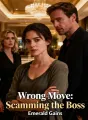 Wrong Move: Scamming the Boss cover