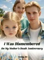 I Was Dismembered On My Mother's Death Anniversary cover